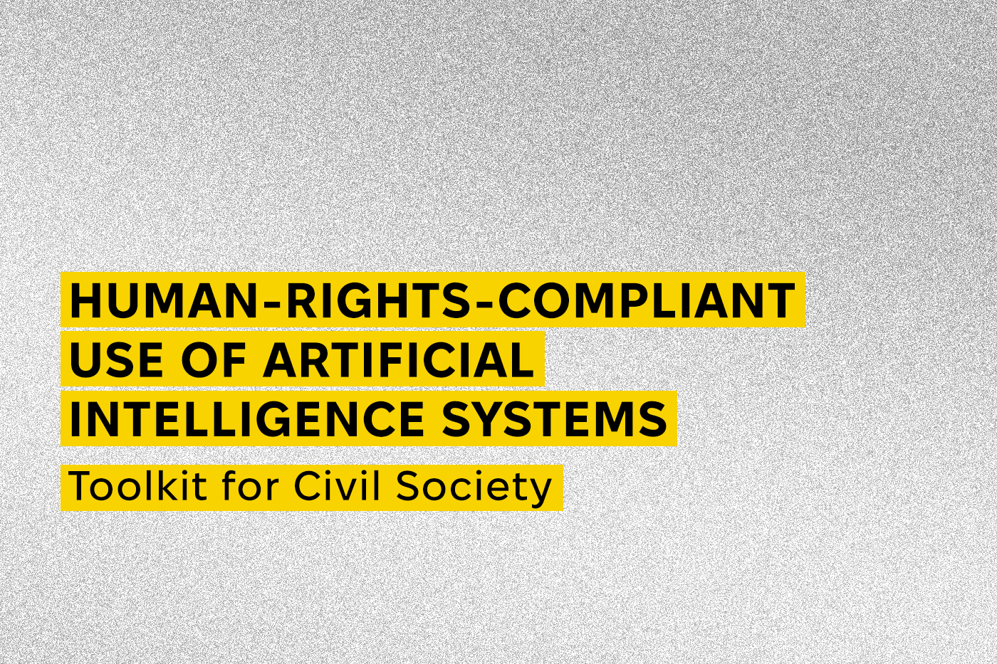 Human-Rights-Compliant Use of Artificial Intelligence Systems: Toolkit ...