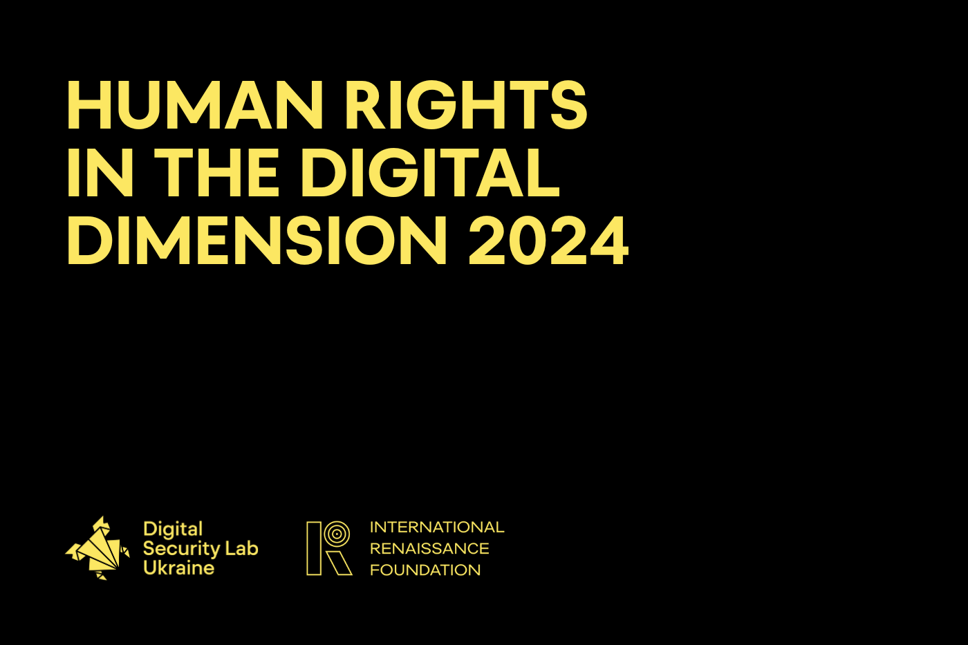Human rights in the digital dimension 2024 – report – Лабораторія ...